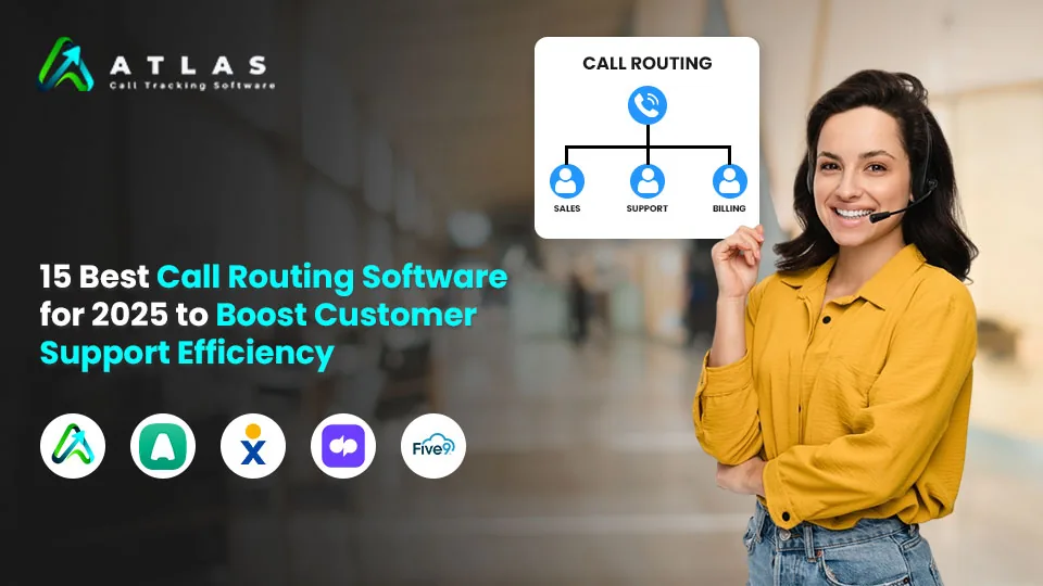 15 Best Call Routing Software for 2025 | Atlas