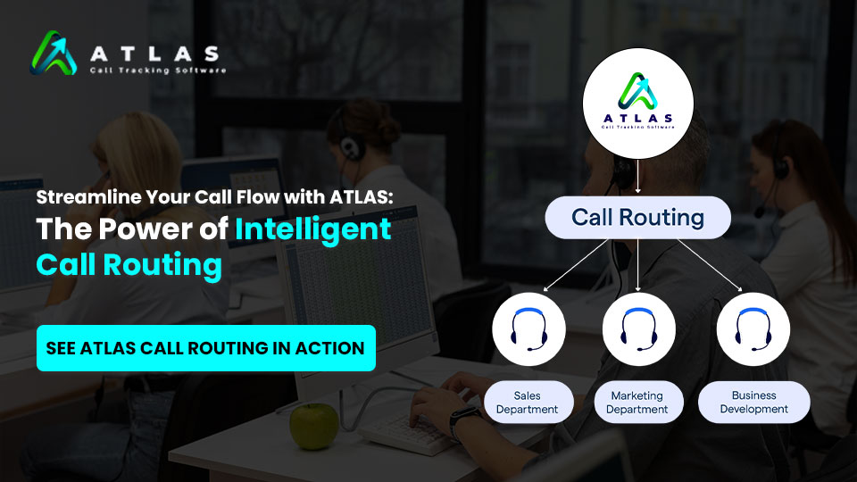 Streamline-Your-Call-Flow-with-ATLAS-The-Power-of-Intelligent-Call-Routing