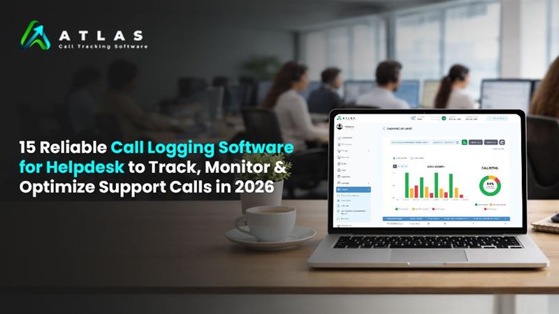 15 Best Call Logging Software for Helpdesk in 2026